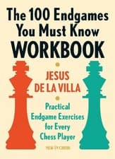 Image of The 100 Endgames You Must Know Workbook: Practical Exercises for Every Chess Pla