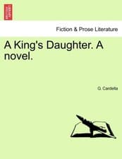Image of Cardella - A King's Daughter. a Novel. - New paperback or softback - 9 - X555z