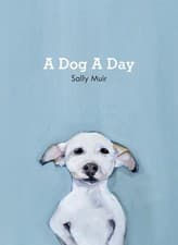 Image of A Dog A Day: 365 charming illustrated pet portraits for every day of the year