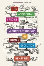 Image of The Accidental Species Misunderstandings of Human by Henry Gee PAPERBACK