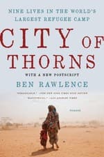 Image of City of Thorns : Nine Lives in the World's Largest Refugee Camp, Paperback by...
