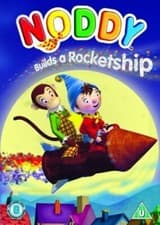 Image of Noddy Noddy Builds A Rocket Ship