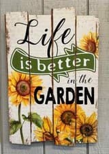 Image of New Summer Sunflower LIFE IS BETTER IN THE GARDEN SIGN Large Hanging 16"x23"
