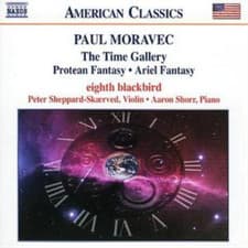 Image of Paul Moravec Time Gallery, The, Protean Fantasy, Ariel Fantasy (Shorr) (CD)