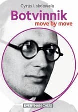 Image of Botvinnik: Move by Move by Cyrus Lakdawala (English) Paperback Book