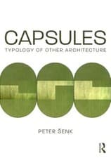 Image of Capsules: Typology of Other Architecture Peter Senk New Book 9781138280359