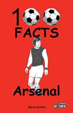 Image of Arsenal - 100 Facts - Paperback NEW Steve Horton (A 1 Oct. 2016