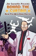 Image of Jim Cornette Presents: Behind the Curtain - Real Pro Wr - Paperback / softback N