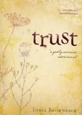 Image of Trust: A Godly Woman's Adornment by Lydia Brownback PAPERBACK 9781581349573