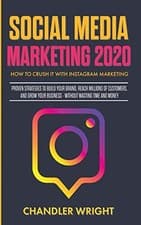 Image of Social Media Marketing 2020: How to Crush it with Instagram Marketing - Proven