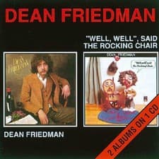 Image of Dean FriedmanWell Well Said the Rocking Chair