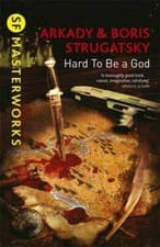 Image of Hard To Be A God (S.F. MASTERWORKS), Strugatsky, Boris,Strugatsky, Arkady, NewBo