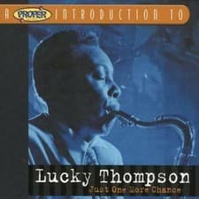 Image of A Proper Introduction to Lucky Thompson Just One More Chance CD New & Sealed