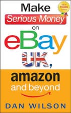 Image of Make Serious Money on eBay UK, Amazon and Beyond - Paperback NEW Wilson, Dan 201