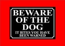 Image of BEWARE OF THE DOG IT BITES YOU HAVE BEEN WARNED sign guard dog pet garden yard