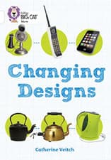 Image of Collins Big Cat - Changing Designs: Band 10/White - Paperback NEW Catherine Veit