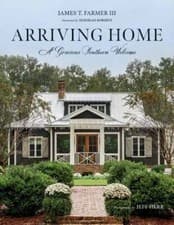 Image of Arriving Home : A Gracious Southern Welcome by James T. Farmer (2020, Hardcover)