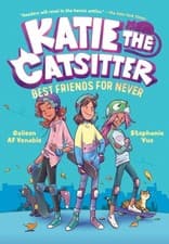 Image of Katie the Catsitter 2: Best Friends for Never by Colleen AF Venable