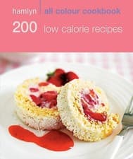 Image of Hamlyn All Colour Cookery: 200 Low Calorie Recipes: Hamlyn All Colour Cookbook