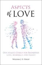 Image of Aspects of Love: Our Maker's design for friendship, love, marriage and family by