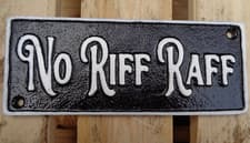 Image of NO RIFF RAFF Funny Sign ~ Cast Iron Display Plaque / Sign