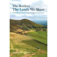 Image of The Borders : The Lands We Share -  NEW Andrew Bibby