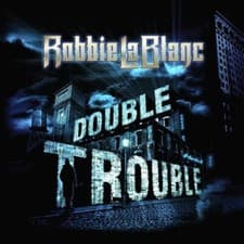 Image of ROBBIE LABLANC: DOUBLE TROUBLE - CD