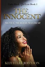 Image of LITTLE BLACK GIRL LOST: BOOK 1: THE INNOCENT (LITTLE GIRL By Keith Lee Johnson