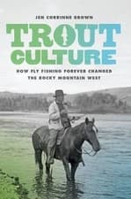 Image of Trout Culture - How Fly Fishing Forever Changed th