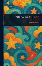 Image of "Broken Music" by Phyllis Bottome Hardcover Book