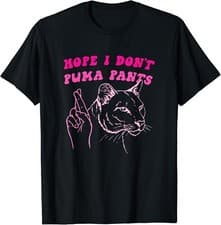 Image of Hope I Don_t Puma Pants Funny Cat Pun Pink Quote Gift Unisex T-Shirt
