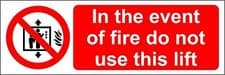 Image of In the event of fire do not use this lift Safety sign