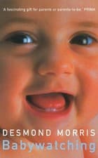 Image of Babywatching by Desmond Morris [Paperback]