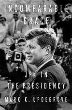Image of Incomparable Grace: JFK in the Presidency by UpdegroveMark K. | Hardcover | 2022