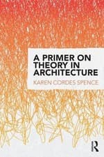 Image of A Primer on Theory in Architecture - 9781138912410
