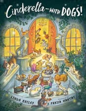 Image of Cinderella--With Dogs! - Hardback NEW Bailey, Linda 21/03/2023