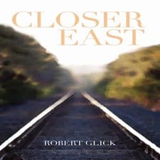Image of Closer East Robert Glick Paperback Action Publishing Technology L
