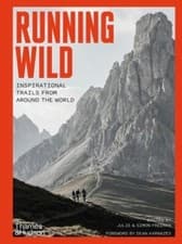 Image of Running Wild: Inspirational Trails from Around the World - With a foreword by