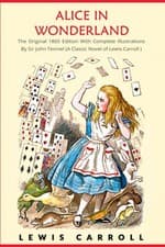 Image of Alice in Wonderland: The Original 1865 Edition With Complete Illustrations By S