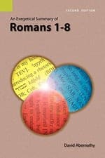 Image of 			An Exegetical Summary of Romans 1-8, 2nd Edition by Abernathy, David New<-		