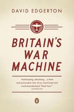 Image of Britain's War Machine: Weapons, Resources and Experts in the Second World War by