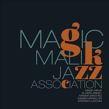 Image of Magic Malik : Jazz Association CD (2019) ***NEW*** FREE Shipping, Save £s