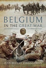 Image of Belgium in the Great War - Hardback NEW Veranneman, Jea 17/12/2018