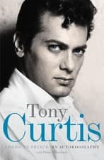 Image of American Prince. Tony Curtis with Peter Golenbock by Golenbock, Peter