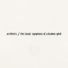 Image of ARCHITECTS: The CLASSIC SYMPTOMS OF A BROKEN SPIRIT - LP vinyl