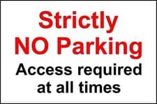 Image of Strictly No Parking Access required at all times sign