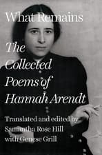 Image of What Remains: the Collected Poems of Hannah Arendt