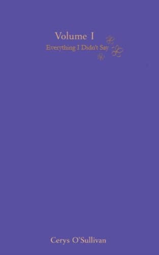 Image of Everything I Didn't Say: Volume 1 (Everything Series)