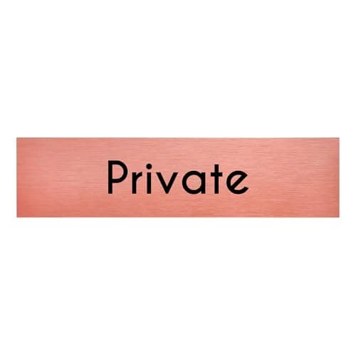 Image of Private Sign Slimline Aluminium Rose Gold by ViroDisplay® – 0.5mm Brushed Aluminium – 200 x 50mm – Durable Printed Surface – Self-Adhesive Fixing