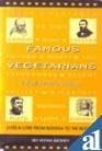 Image of Famous Vegetarians and Their Favorite Recipes: Lives and Lore from Buddha to the Beatles by Rynn Berry (2002-06-06)